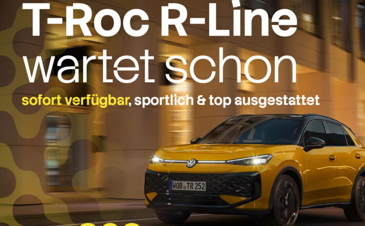  Ihr neuer T-Roc wartet schon